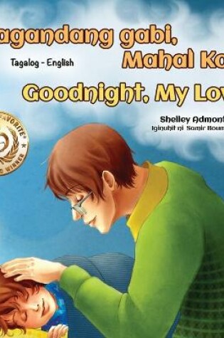 Cover of Goodnight, My Love! (Tagalog English Bilingual Book for Kids)