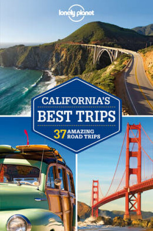 Cover of Lonely Planet California's Best Trips