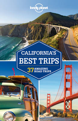 Cover of Lonely Planet California's Best Trips