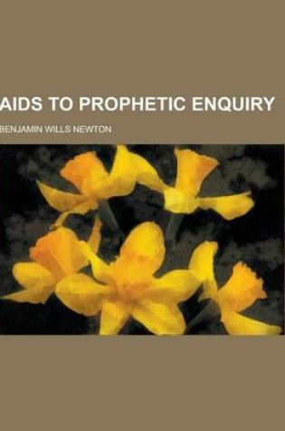 Cover of AIDS to Prophetic Enquiry