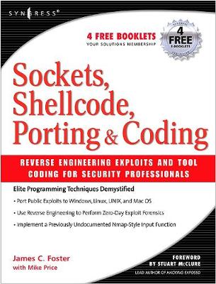 Book cover for Sockets, Shellcode, Porting, and Coding: Reverse Engineering Exploits and Tool Coding for Security Professionals