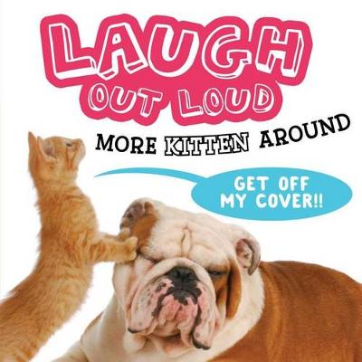 Cover of Laugh Out Loud More Kitten Around