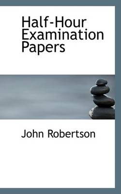 Book cover for Half-Hour Examination Papers