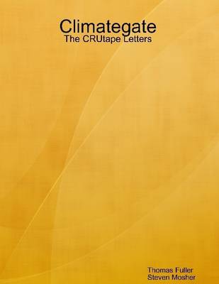 Book cover for Climategate: The CRUtape Letters