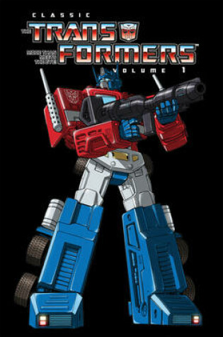 Cover of Transformers Classics Volume 1