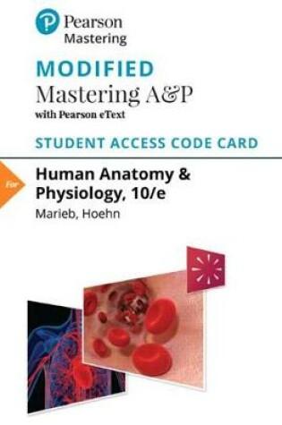 Cover of Modified Mastering A&p with Pearson Etext -- Standalone Access Card -- For Human Anatomy & Physiology