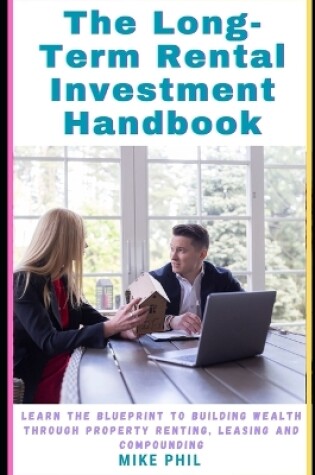 Cover of The Long-Term Rental Investment Handbook