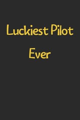 Book cover for Luckiest Pilot Ever