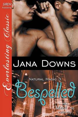 Book cover for Bespelled [Natural Magic 3] (Siren Publishing Everlasting Classic Manlove)