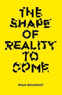 Book cover for The Shape of Reality to Come
