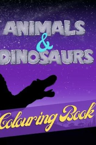 Cover of Animals & Dinosaurs Colouring Book