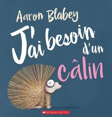 Book cover for J'Ai Besoin d'Un Câlin