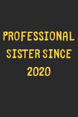 Book cover for Professional Sister Since 2020