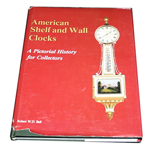 Book cover for American Shelf and Wall Clocks