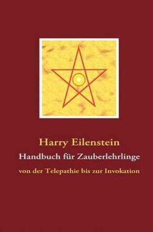 Cover of Handbuch Fur Zauberlehrlinge