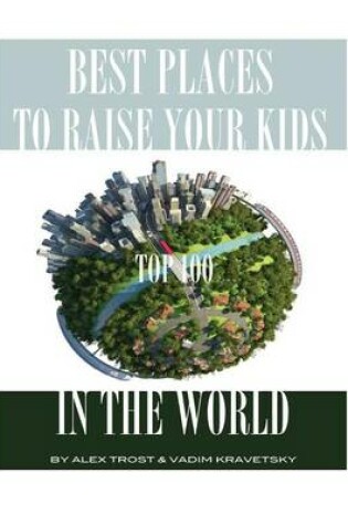 Cover of Best Places to Raise Your Kids in the World