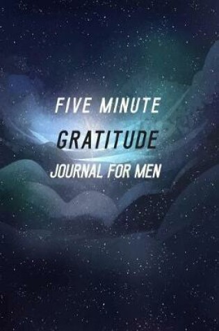 Cover of Five Minute Gratitude Journal for Men