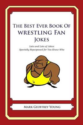 Book cover for The Best Ever Book of Wrestling Fan Jokes