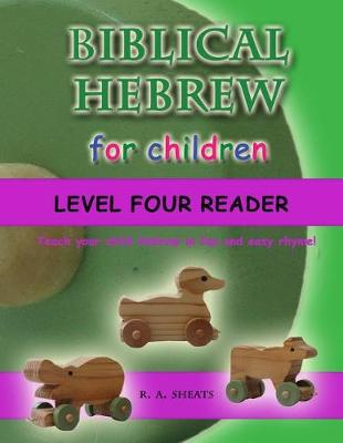 Book cover for Biblical Hebrew for Children Level Four Reader