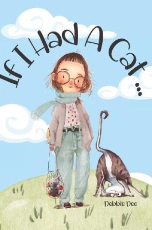 Cover of If I Had A Cat
