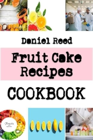 Cover of Fruit Cake Recipes