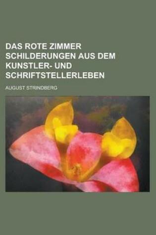Cover of Das Rote Zimmer Schilderungen Aus Dem Kunstler- Und Schriftstellerleben