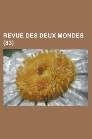 Cover of Revue Des Deux Mondes (83)