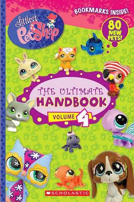 Book cover for Littlest Pet Shop the Ultimate Handbook, Volume 4