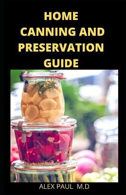 Book cover for Home Canning and Preservation Guide