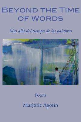 Book cover for Beyond the Time of Words/Mas Alla del Tiempo de Las Palabras