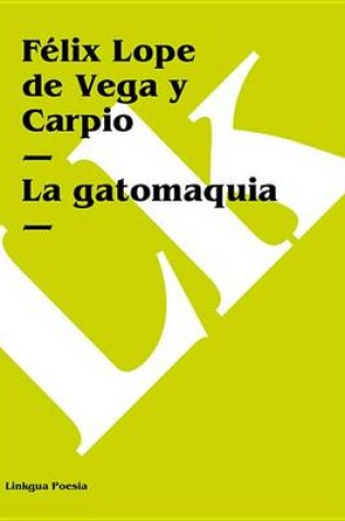 Cover of La Gatomaquia