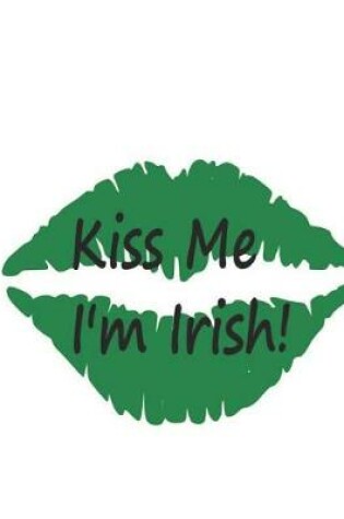 Cover of Kiss Me I'm Irish