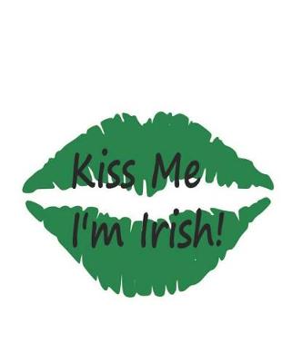 Book cover for Kiss Me I'm Irish