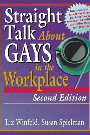 Cover of Straight Talk About Gays in the Workplace, Second Edition