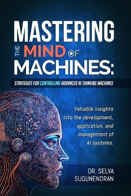 Book cover for Mastering The Mind Of Machines