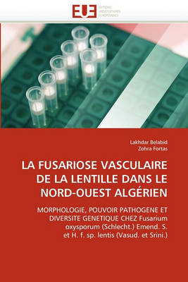 Book cover for La Fusariose Vasculaire de la Lentille Dans Le Nord-Ouest Alg rien