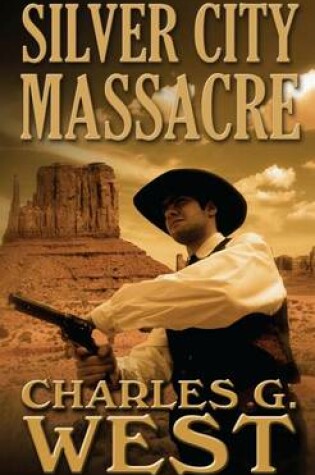 Cover of Silver City Massacre