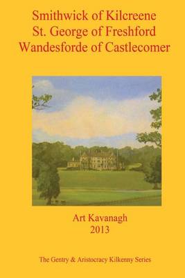 Book cover for Smithwick of Kilcreene St. George of Freshford Wandesforde of Castlecomer