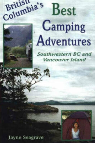 Cover of British Columbia's Best Camping Adventures