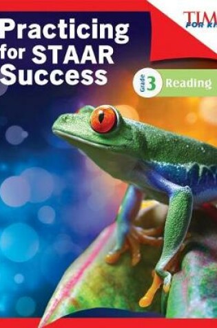 Cover of Time for Kids Practicing for Staar Success: Reading: Grade 3