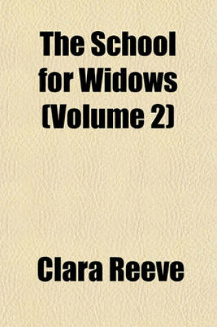 Cover of The School for Widows (Volume 2); A Novel