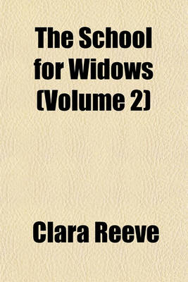 Book cover for The School for Widows (Volume 2); A Novel