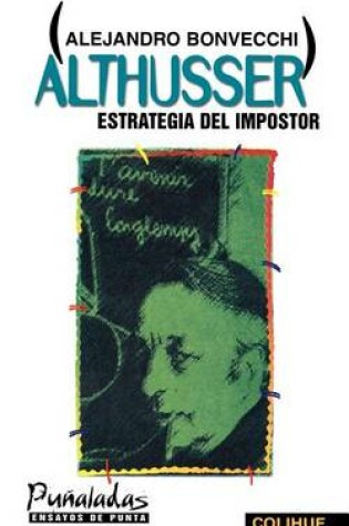 Cover of Althusser : Estrategia Del Impostor