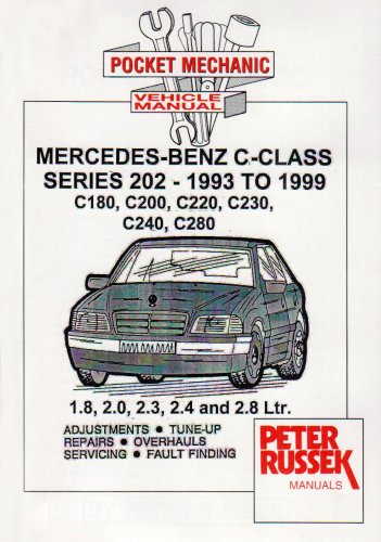 Cover of Pocket Mechanic for Mercedes-Benz C-class Petrol Models, 1993 to 1999 Series 202, C180, C200, C220, C230, C240, C280 1.8, 2.0, 2.3, 2.4 and 2.8 Litres (incl. V6 Engine)