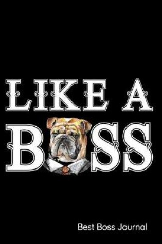 Cover of Like a Boss Best Boss Journal