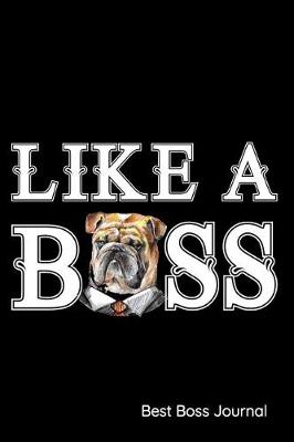 Book cover for Like a Boss Best Boss Journal