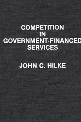 Cover of Competition in Government-Financed Services