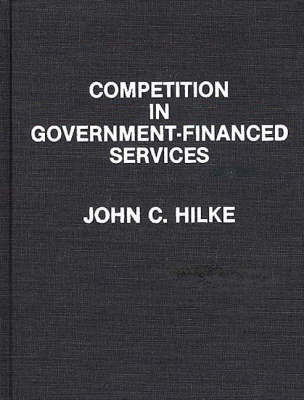 Book cover for Competition in Government-Financed Services