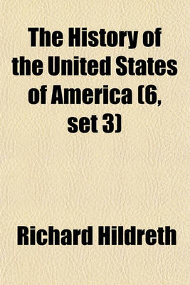 Book cover for The History of the United States of America (6, Set 3)