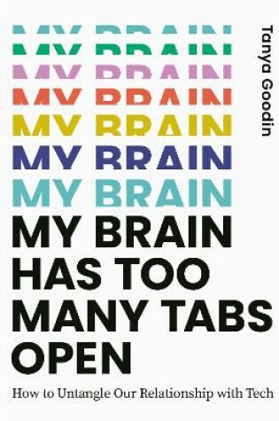 Cover of My Brain Has Too Many Tabs Open